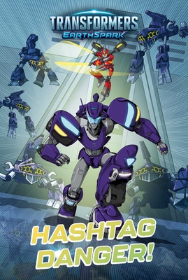 Hashtag Danger! (Transformers: EarthSpark) (Hardcover) | McNally