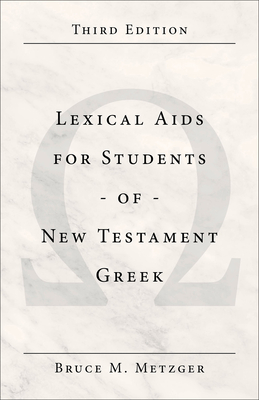 Lexical AIDS for Students of New Testament Greek By Bruce M. Metzger Cover Image