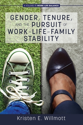 Gender, Tenure, and the Pursuit of Work-Life-Family Stability (Work-Life Balance) Cover Image