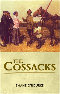 The Cossacks By Shane O'Rourke Cover Image