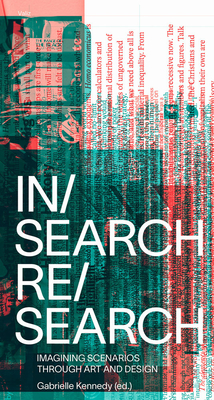 In/Search Re/Search: Imagining Scenarios Through Art and Design Cover Image