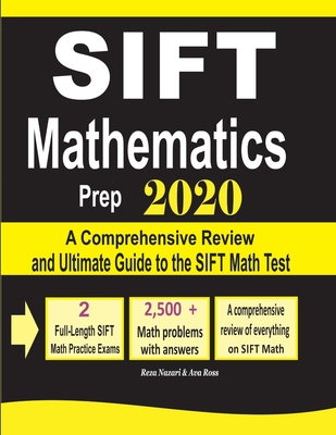 SIFT Mathematics Prep 2020: A Comprehensive Review and Ultimate Guide to the SIFT Math Test Cover Image