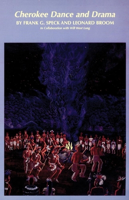 Cherokee Dance and Drama, Volume 163 (Civilization of the American Indian #163) Cover Image