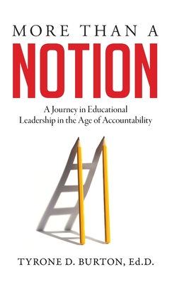 More Than A Notion: A Journey in Educational Leadership in the Age of Accountability Cover Image