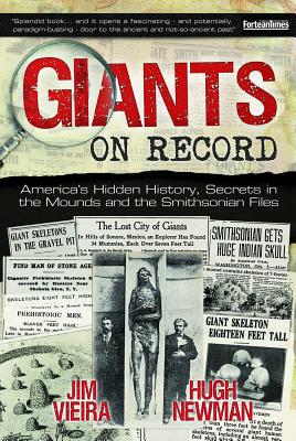 Giants on Record: America's Hidden History, Secrets in the Mounds and the Smithsonian Files Cover Image