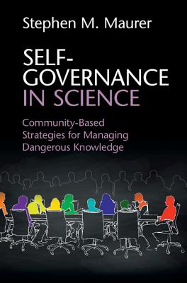 Self-Governance in Science: Community-Based Strategies for Managing Dangerous Knowledge Cover Image