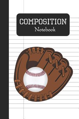 Composition Notebook: 100 Pages * 6 x 9 Inches for Baseball Players and Lovers By Harrison Whaley Cover Image
