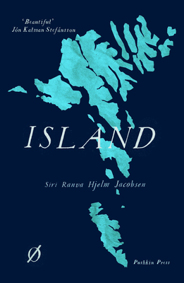 Island By Siri Ranva Hjelm Jacobsen, Caroline Waight (Translated by) Cover Image