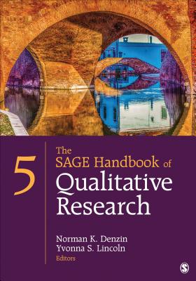 The SAGE Handbook of Qualitative Research By Norman K. Denzin, Yvonna S. Lincoln Cover Image