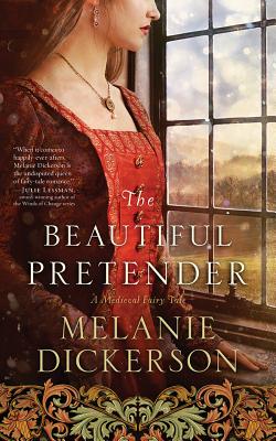 The Beautiful Pretender (Medieval Fairy Tale Romance #2)
