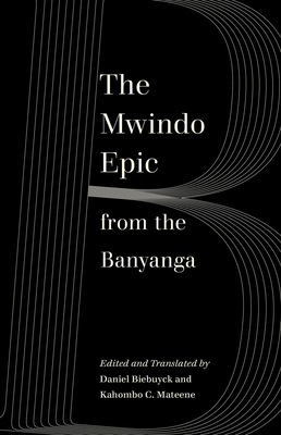 The Mwindo Epic from the Banyanga (World Literature in Translation)