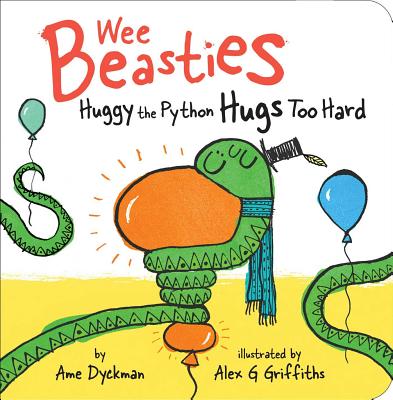 Huggy the Python Hugs Too Hard (Wee Beasties) Cover