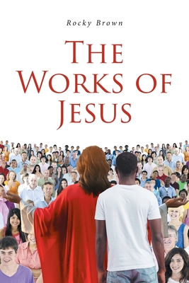 The Works of Jesus Cover Image