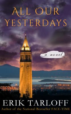 All Our Yesterdays By Erik Tarloff Cover Image