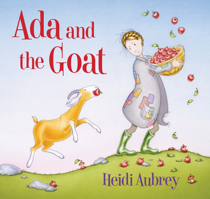 Ada and the Goat By Heidi Aubrey Cover Image