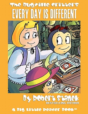 Every Day Is Different: Lass Ladybug's Adventures (Bugville Critters #22)