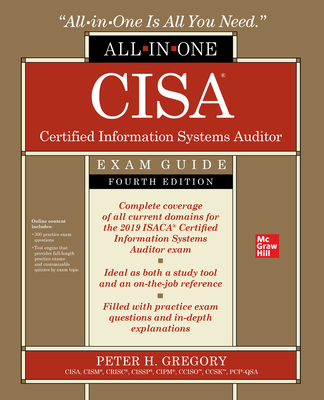 Cisa Certified Information Systems Auditor All-In-One Exam Guide, Fourth Edition By Peter Gregory Cover Image