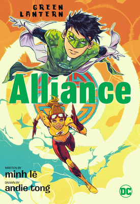Green Lantern: Alliance By Minh Le, Andie Tong (Illustrator) Cover Image