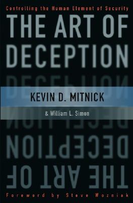 The Art of Deception: Controlling the Human Element of Security Cover Image