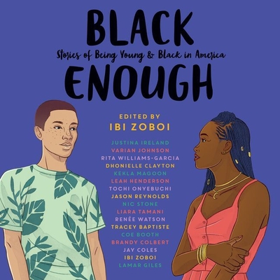 Black Enough: Stories of Being Young & Black in America cover