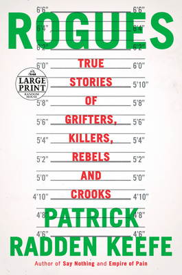Rogues: True Stories of Grifters, Killers, Rebels and Crooks Cover Image