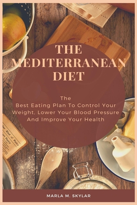 The Mediterranean Diet By Marla M. Skylar Cover Image