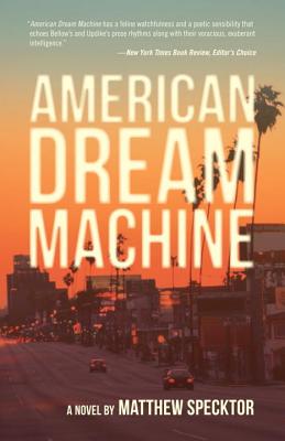 American Dream Machine By Matthew Specktor Cover Image