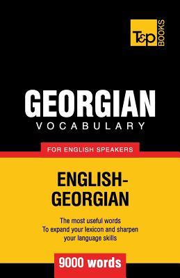 Georgian vocabulary for English speakers - 9000 words By Andrey Taranov Cover Image