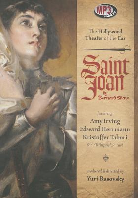 Saint Joan By Bernard Shaw, Amy Irving (Read by), Edward Herrmann (Read by) Cover Image