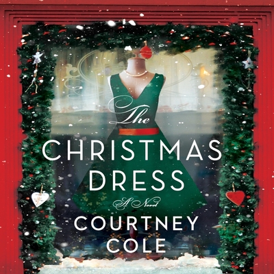 The Christmas Dress By Courtney Cole, Bailey Carr (Read by) Cover Image