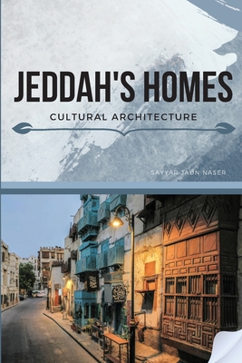 Jeddah's Homes Cultural Architecture Cover Image
