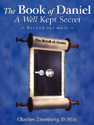 Cover for The Book of Daniel- A Well Kept Secret