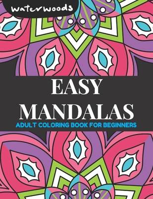 Easy Adult Coloring Books: Large Print Mandala Designs Coloring Book, Simple  Coloring Pages For Adults and Seniors (Large Print / Paperback)