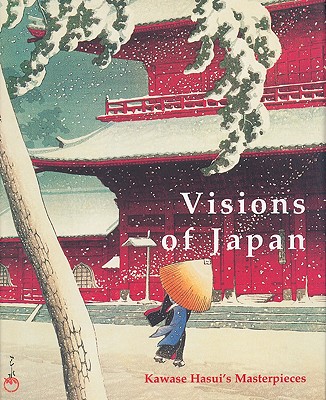 Visions of Japan: Kawase Haui's Masterpieces Cover Image