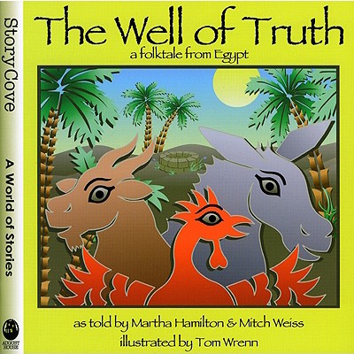 The Well of Truth: A Folktale from Egypt (Story Cove)