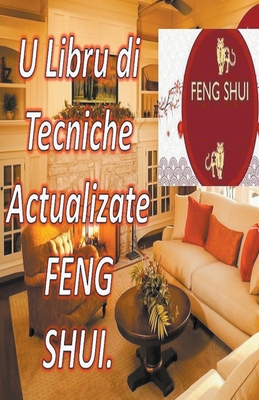 U Libru di Tecniche Actualizate Feng Shui. By Edwin Pinto Cover Image