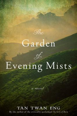 The Garden of Evening Mists By Tan Twan Eng Cover Image