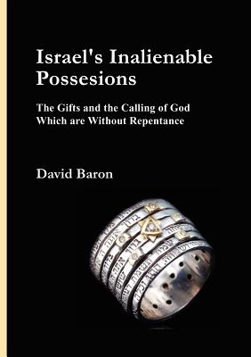 Israel's Inalienable Possessions By David Baron Cover Image