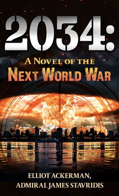 2034: A Novel of the Next World War Cover Image