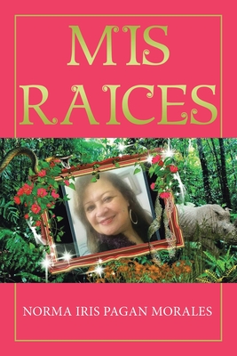 Mis Raices Cover Image
