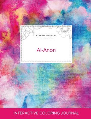 Adult Coloring Journal: Al-Anon (Mythical Illustrations, Rainbow Canvas) By Courtney Wegner Cover Image
