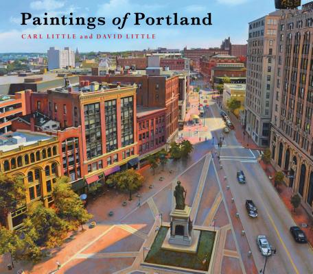 Paintings of Portland By Carl Little, David Little Cover Image