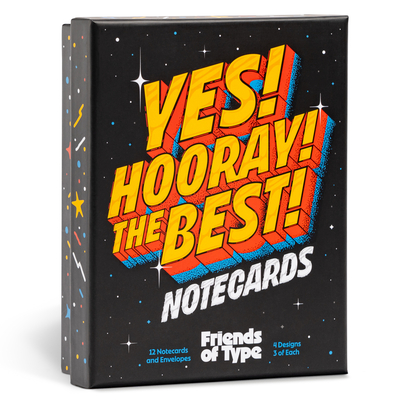 Yes! Hooray! the Best! a Notecard Collection by Friends of Type Cover Image