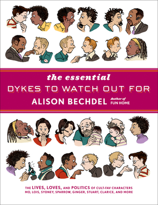 The Essential Dykes To Watch Out For By Alison Bechdel Cover Image