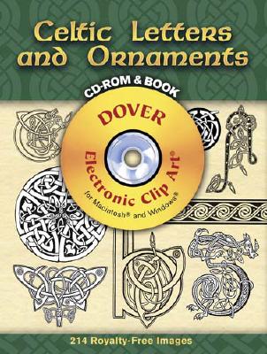 Celtic Letters and Ornaments [With CDROM] (Dover Electronic Clip Art) By Dover Cover Image