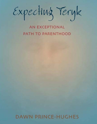 Expecting Teryk: An Exceptional Path to Parenthood Cover Image