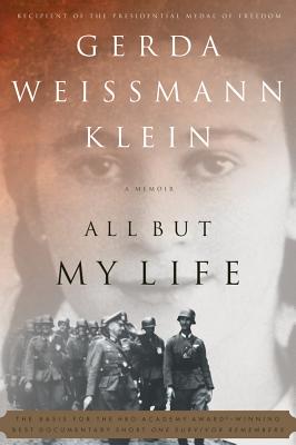 All But My Life: A Memoir By Gerda Weissmann Klein Cover Image