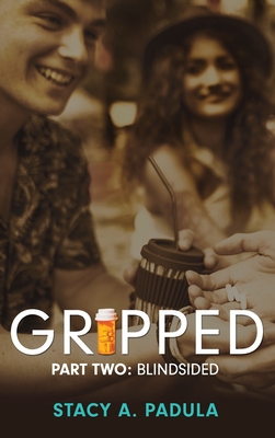 Gripped Part 2: Blindsided By Stacy A. Padula Cover Image