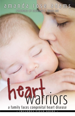 Heart Warriors: A Family Faces Congenital Heart Disease Cover Image