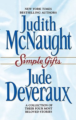 Simple Gifts: Four Heartwarming Christmas Stories By Judith McNaught, Jude Deveraux Cover Image